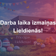 Darba laika izmaiņas Lieldienās
