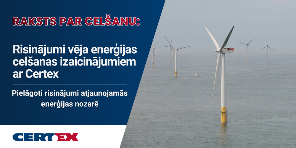 Risinājumi vēja enerģijas celšanas izaicinājumiem ar Certex 